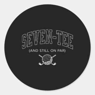 Zeven T-shirt en nog steeds op par - 70e verjaarda Ronde Sticker