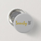 Zeventig AF Funny 70th Birthday Gift Ronde Button 3,2 Cm (Voorkant /achterkant)