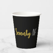 Zeventig AF Funny 70th Birthday Party Papieren Bekers (Voorkant)