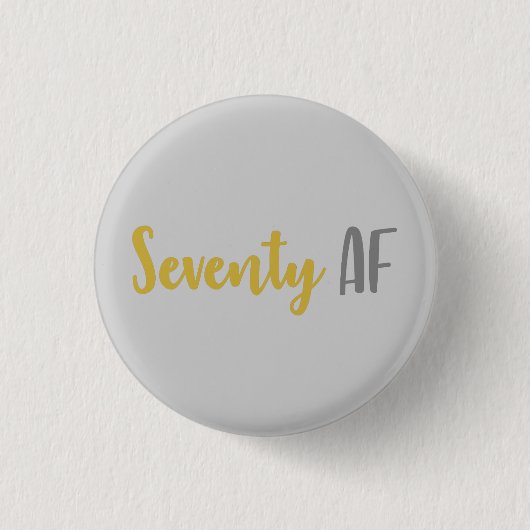Zeventig AF Grappig 70e Verjaardagscadeau Ronde Button 3,2 Cm (Voorkant)