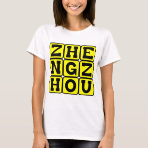 Zhengzhou, hoofdstad van Henan, China T-shirt
