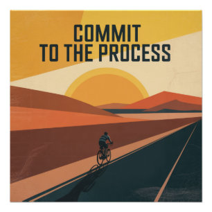 Zich aan het proces wijden perfect poster