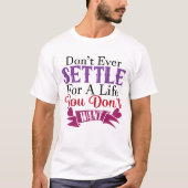 Zich niet settelen t-shirt (Voorkant)
