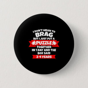Zich niet willen beroemen, puzzel in elkaar gezet ronde button 5,7 cm