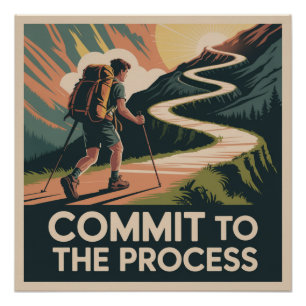 Zich Verbinden Aan Het Proces Perfect Poster