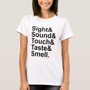Zicht Geluid Aanraking Smaak Reuk   Vijf Zintuigen T-shirt