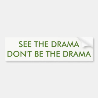 Zie de Drama-Bumpersticker Bumpersticker