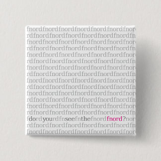 Zie de knop Fnord Vierkante Button 5,1 Cm