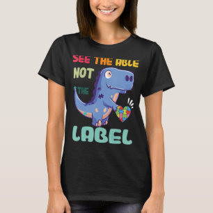 Zie de verpakking niet het etiket dinosaur autisme t-shirt