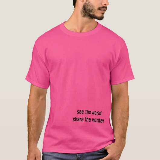 Zie de wereld. Deel het wonder T-shirt (Voorkant)