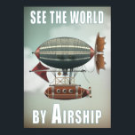 Zie de wereld door het luchtschip | Steampunkreize Poster<br><div class="desc">uitziend poster is een origineel digitaal kunstwerk van kunstenaar K.A.Grayce, dat hier uitsluitend beschikbaar is. Met het luchtschip Aluetian neemt deze Steampunk geïnspireerde luchtbel de hemel in voor een rondleiding over de wereld. Herinnerend aan die oude posters van de jaren dertig van de vorige eeuw heeft dit poster een oude...</div>
