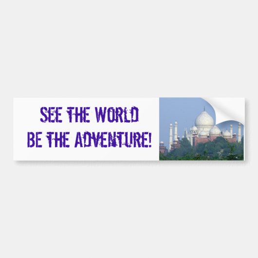 Zie de wereld het avontuur zijn! Taj Bumpersticker (Voorkant)
