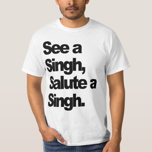 Zie Een Singh T-Shirt (Origineel) door Humble the (Voorkant)