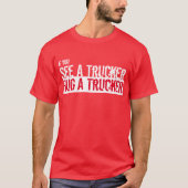 Zie een trucker, een trucker T-shirt (Voorkant)