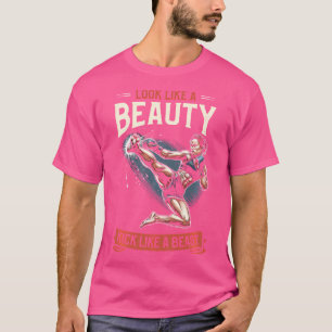 Zie eruit als een schoonheidskick als een beest ki t-shirt