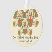 Zie Geen Kwieke Puppies Ornament (voorkant)