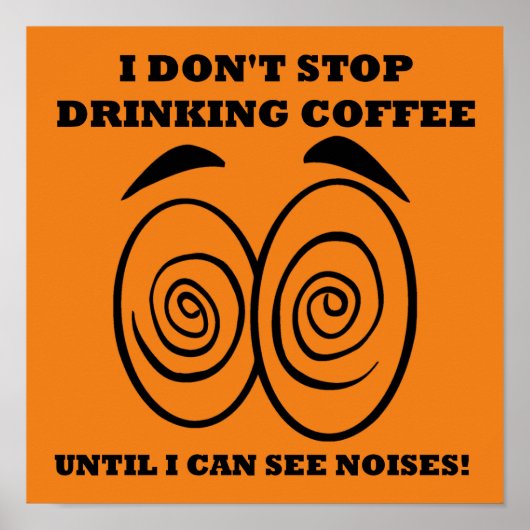 Zie Geluiden Grappig Koffie Poster Bord (Voorkant)