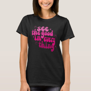 Zie het goede in alles Positivity Groovy Retro T-shirt