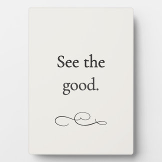 Zie het goede – Minimalistische inspiratieplaat Fotoplaat