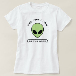 Zie het goede, wees het goede | phozos t-shirt