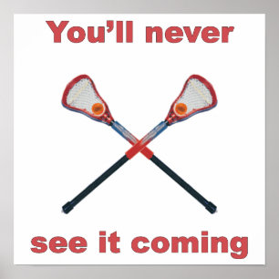 Zie het komen Lacrosse Poster