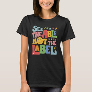 Zie Het Können Niet Het Etiket Schattig Glimlach G T-shirt