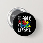 Zie het label Autistic Puzzle Autisme niet Ronde Button 5,7 Cm (Voorkant /achterkant)
