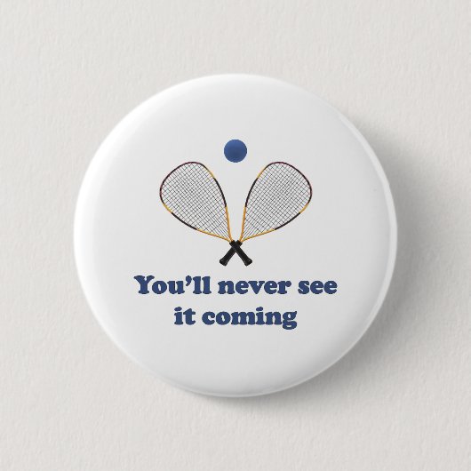 Zie het nooit Racquetball Ronde Button 5,7 Cm (Voorkant)