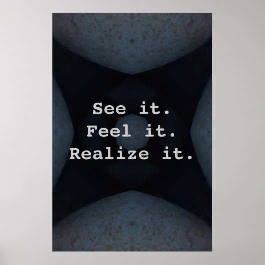 Zie het. Voel het maar. Realiseer het. Poster (Voorkant)