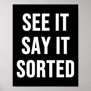Zie het, zeg het, gesorteerd poster
