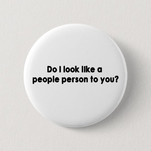 Zie ik eruit als een persoon voor jou? ronde button 5,7 cm (Voorkant)