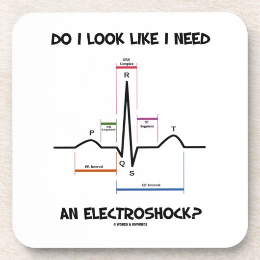 Zie ik eruit alsof ik een elektroshock nodig heb?  onderzetter (Voorkant)