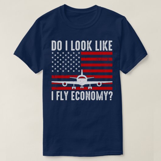 Zie ik eruit alsof ik een vliegende economie heb? t-shirt (Design voorkant)