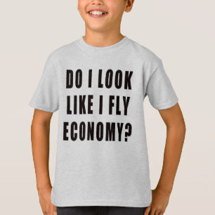 Zie ik eruit alsof ik een vliegende economie heb? t-shirt