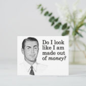 Zie ik eruit alsof ik uit geld gemaakt ben? briefkaart (Staand voorkant)