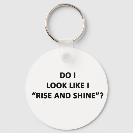 Zie ik eruit alsof ik verheug en schijn? sleutelhanger (Voorkant)