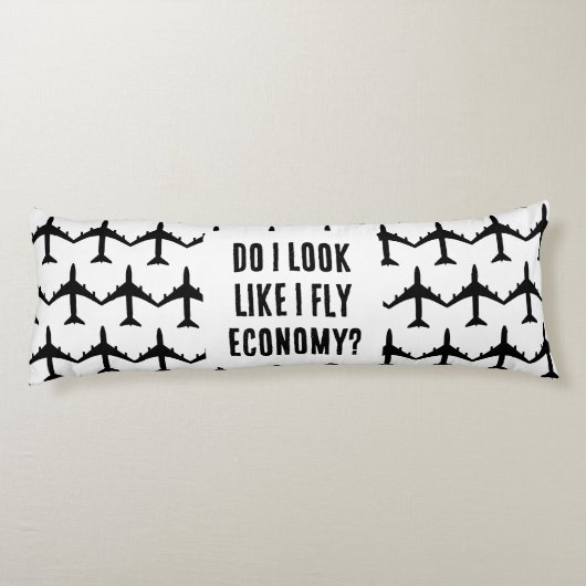 Zie ik eruit alsof ik vlieg Economie Grappige Reis Lichaamskussen (Achterkant)