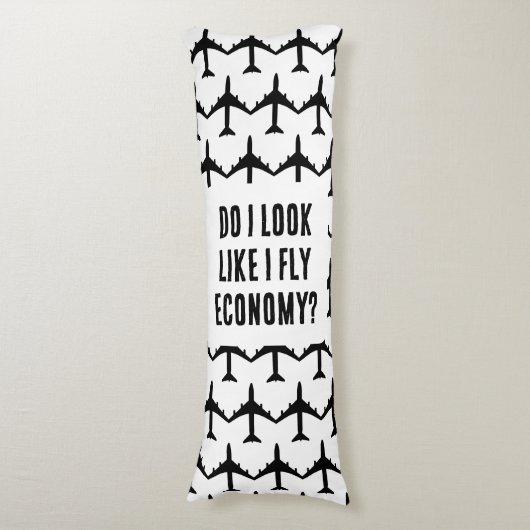 Zie ik eruit alsof ik vlieg Economie Grappige Reis Lichaamskussen (Voorkant Verticaal)