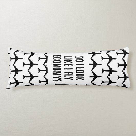 Zie ik eruit alsof ik vlieg Economie Grappige Reis Lichaamskussen (Voorkant)