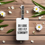 Zie ik eruit alsof ik vliegen economie grappige lu bagagelabel<br><div class="desc">Zie ik eruit alsof ik Fly Economy Grappig vliegend citaat. ✈️😂 Verhoog je luchtvaartstijl met een scheutje Humor: "Zie ik eruit als ik vlieg Economy" - een must-have typografie cadeau voor alle luchtvaartliefhebbers! 👨‍✈️ Hé daar, collega-luchtverkenners en luchtvaartliefhebbers! 🛩️ Nooit betrappen jezelf op 30.000 voet, denkend, "Zie ik eruit alsof...</div>