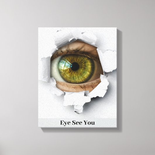 Zie je. canvas afdruk (Voorkant)