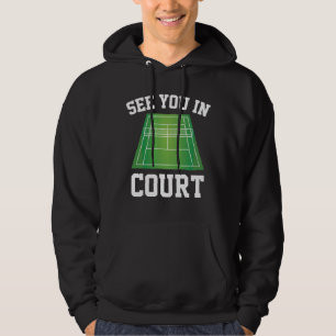 Zie je in de rechtbank hoodie
