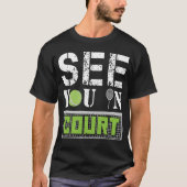 Zie je in het Tennis Tournament Gift Racket T-shirt (Voorkant)