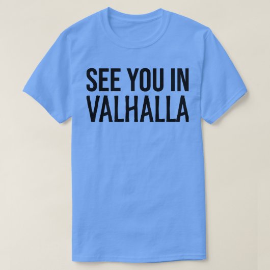 Zie je in Valhalla T-shirt (Design voorkant)