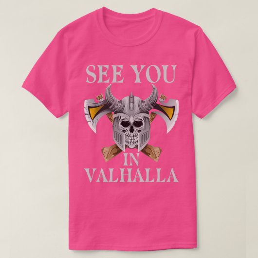 Zie je in Valhalla Viking T-shirt (Design voorkant)