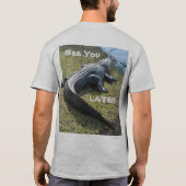 Zie je later alligator Fun Photographic T-shirt (Achterkant)