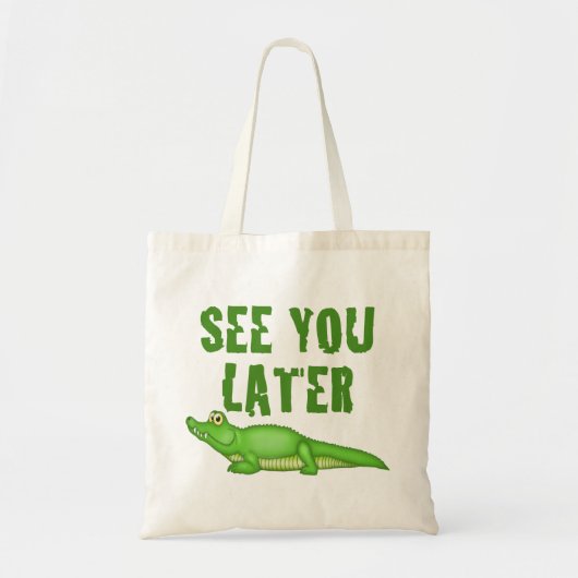 Zie je later alligator tote bag (Voorkant)