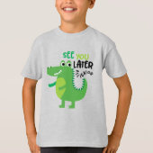 Zie je later de T-shirt van Alligator Boy (Voorkant)