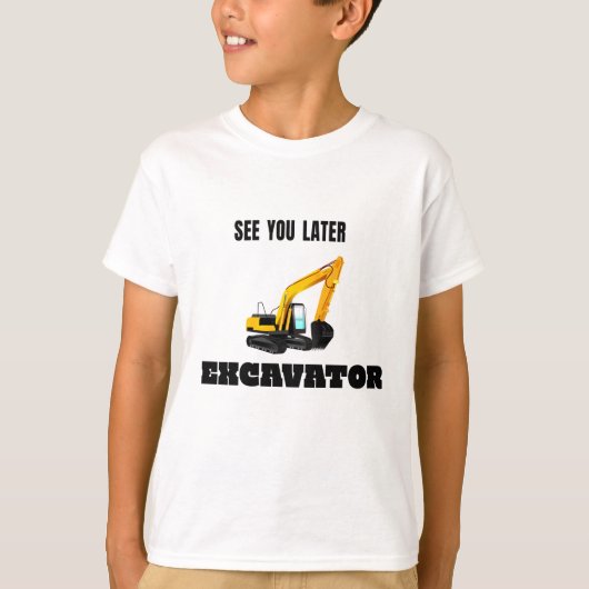 Zie je later Excavator - Tradie bouwplaats T-shirt (Voorkant)