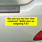 Zie je mijn camera's achter in uitzicht?  Lach je  Bumpersticker (Op auto)